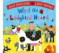 What the Ladybird Heard – Laugh out loud rhyming adventures on the farm!