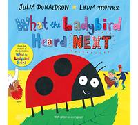 What the Ladybird Heard Next: A laugh-out-loud rhyming adventure on a farm!
