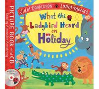 What the Ladybird Heard on Holiday: (What the Ladybird Heard)