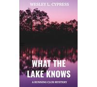 What the Lake Knows: A Running Club Mystery