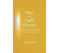 What the Light Chooses: i laugh because cry and laugh same door sometimes (The Light Series)
