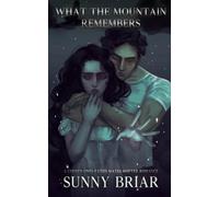 What The Mountain Remembers: A Chosen Ones Fated Mates Shifter Romance (The Blood Tide Chronicles: Paranormal Romance Collection with Elemental Magic)