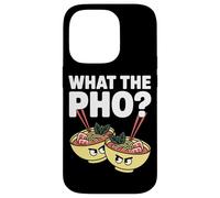 What The Pho Vietnam Travel Noodle Soup Pho Lover Case for iPhone 14 Pro