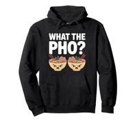 What The Pho Vietnam Travel Noodle Soup Pho Lover Pullover Hoodie