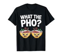 What The Pho Vietnam Travel Noodle Soup Pho Lover T-Shirt