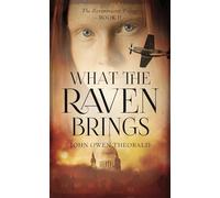 What the Raven Brings: 2 (Ravenmaster Trilogy)