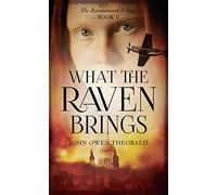 What the Raven Brings: 2 (Ravenmaster Trilogy)