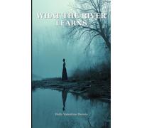 What the River Learns
