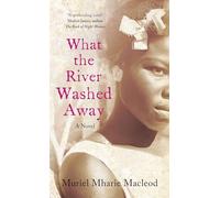 What the River Washed Away