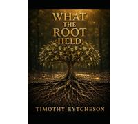 What The Root Held: 3 (The Soil and the Seed)