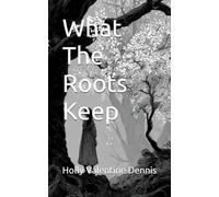 What The Roots Keep