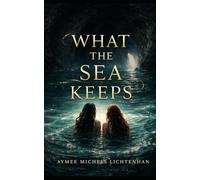 What the Sea Keeps