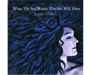 What the Sea Wants, the Sea Will Have