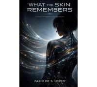 What the Skin Remembers