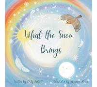 What the Snow Brings
