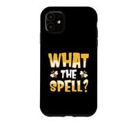 What The Spell? - Spelling Bee Case for iPhone 11
