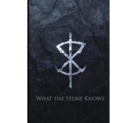 What the Stone Knows