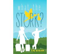 What the Stork?: Funny Enemies to Lovers Romance HEA Guaranteed