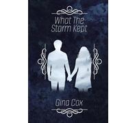 What The Storm Kept (The Storm Series)