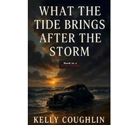 What the Tide Brings After the Storm
