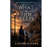 What the Tide Keeps (The Places That Keeps Us)