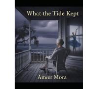 What the Tide Kept