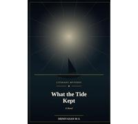 What the Tide Kept: A Novel