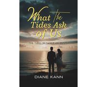 What the Tides Ask of Us (The Tides Between Us)