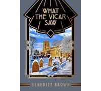 What the Vicar Saw: A 1920s Mystery: 9 (Lord Edgington Investigates...)