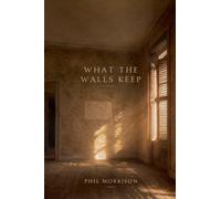What the Walls Keep