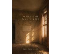 WHAT THE WALLS KEEP: To go on living, she has to lose the one sense that made her who she is.