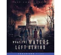 What The Waters Left Behind [Blu-ray]