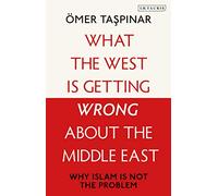 What the West is Getting Wrong about the Middle East