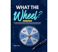 What the Wheel? Pick 3 Edition: A Combo Grid Workbook for Pattern Awareness and Observation