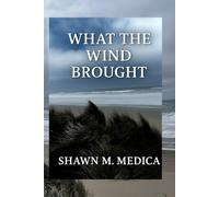 WHAT THE WIND BROUGHT