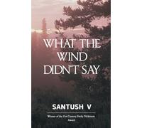 What The Wind Didn't Say (Edition1st)