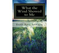 What the Wind Showed to Me: Volume 1 (Books for Dementia Patients)