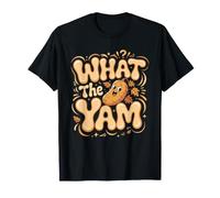 What the Yam Sweet Potato Foodie T-Shirt