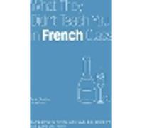 What They Didn't Teach You in French Class