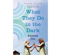 What They Do In The Dark