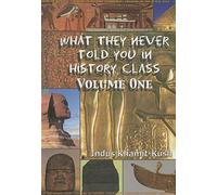 What They Never Told You in History Class, Volume 1