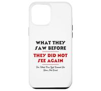 What They Saw Before They Did Not See Again -NPSSD prayers Case for iPhone 12 Pro Max