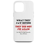 What They Saw Before They Did Not See Again -NPSSD prayers Case for iPhone 13 Pro Max