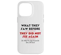 What They Saw Before They Did Not See Again -NPSSD prayers Case for iPhone 14 Pro Max