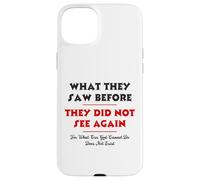 What They Saw Before They Did Not See Again -NPSSD prayers Case for iPhone 15 Plus