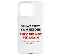 What They Saw Before They Did Not See Again -NPSSD prayers Case for iPhone 15 Pro Max
