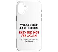 What They Saw Before They Did Not See Again -NPSSD prayers Case for iPhone 16 Plus