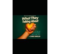 What They Talking About: LETTING GO OF BITTERNESS AND LIVING FREE