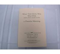 What This Cruel War Was over: Soldiers, Slavery, And the Civil War