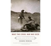 What This Cruel War Was Over: Soldiers, Slavery, and the Civil War (Vintage Civil War Library)